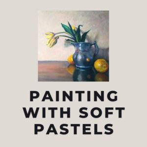 Painting with Soft Pastels