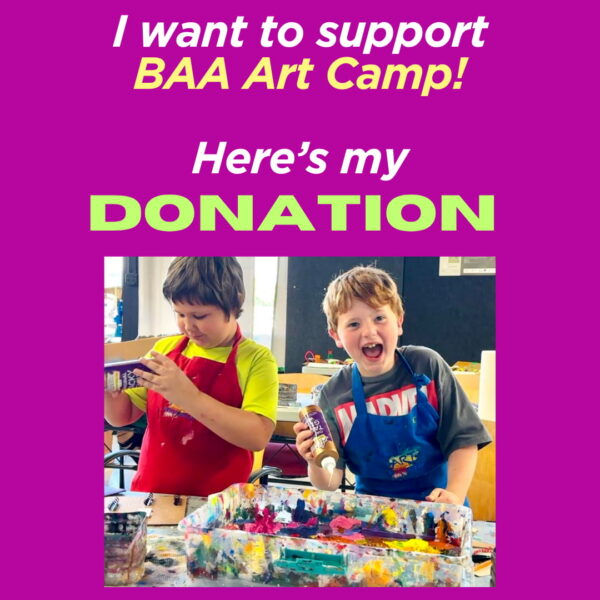 Support BAA Art Camp Scholarships with a Donation